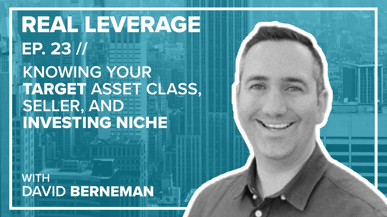 Knowing Your Target Asset Class, Seller, and Investing Niche